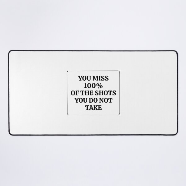 Item preview, Motivational slogan - You miss 100 percent of the shots you do not take designed and sold by Inspirationmotivation.