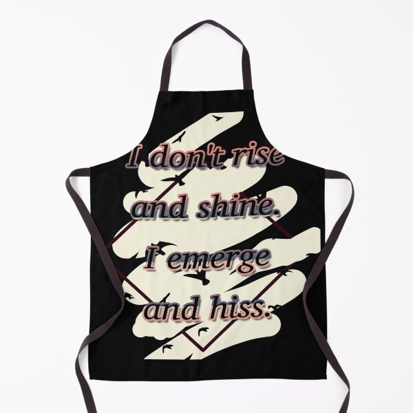 Item preview, I don't rise and shine. I emerge and hiss. designed and sold by Jodi Mahaffey.