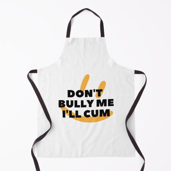 Item preview, Don't bully me I'll cum Classic designed and sold by Pluto's Art.