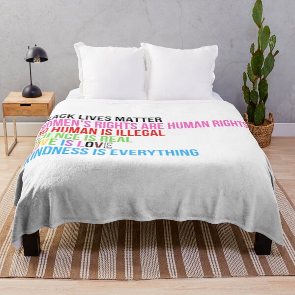 Item preview, black lives matter women's rights are human rights no human is illegal science is real love is love kindness is everything designed and sold by cohnrm.