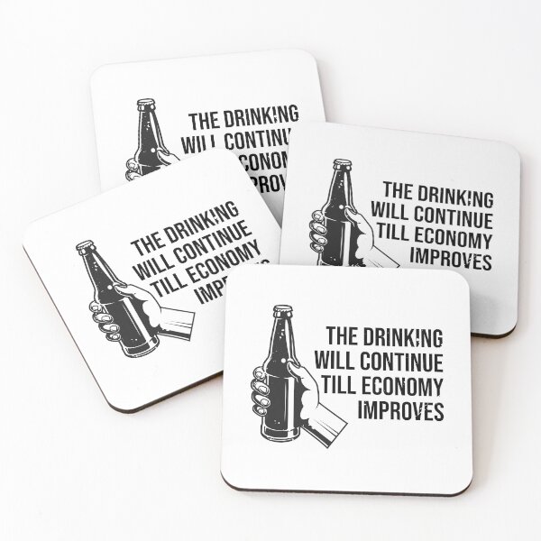 Item preview, The Drinking Will Continue Until The Economy Improves designed and sold by TheMattDesigns.