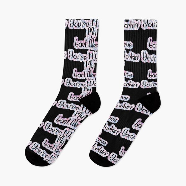 Item preview, You're Workin'; My Last Nerve designed and sold by Lezbo1986.