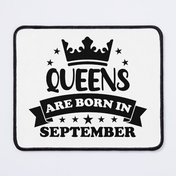 Item preview, Queens Are Born In September. Funny September  Birthday, September Lady. Birthday Queen designed and sold by DesignHouse07.
