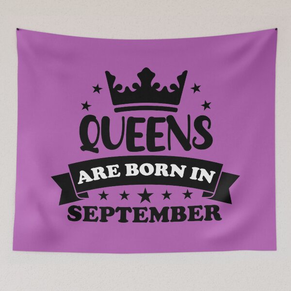 Item preview, Queens Are Born In September. Funny September  Birthday, September Lady. Birthday Queen designed and sold by DesignHouse07.