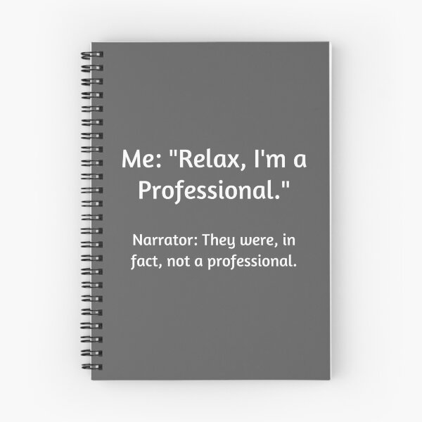 Item preview, Relax, I'm A Professional (White Font) designed and sold by ArtAndTell.