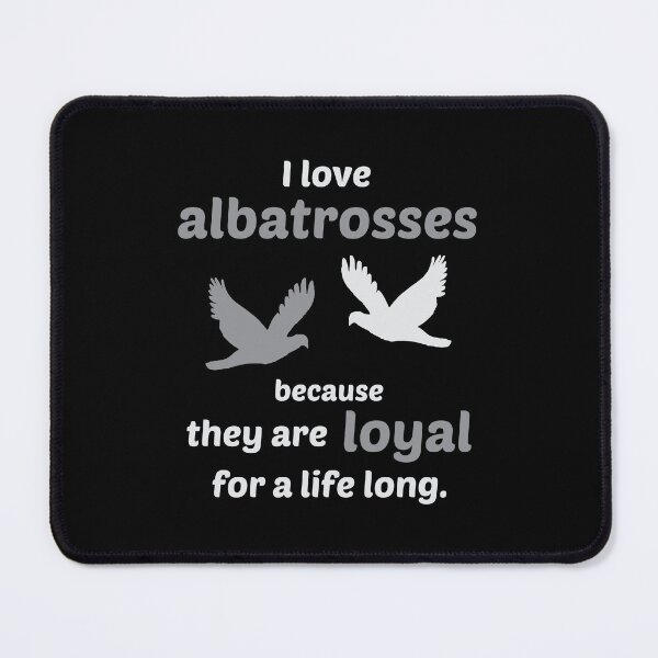 Item preview, Albatross loyalty designed and sold by BeCoolByHarun.