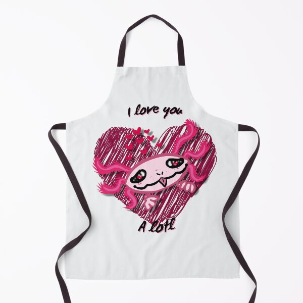 Item preview, I love you A lotl, adorable cartoon axolotl, funny pun, axolotl love, designed and sold by allycat57.