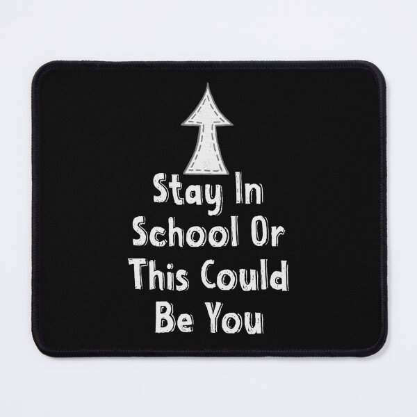 Item preview, Stay In School Or This Could Be You designed and sold by TheButtonCrew.