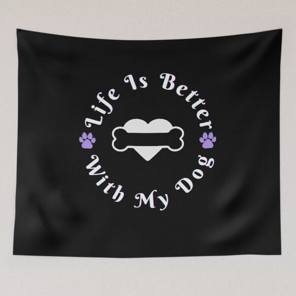 Item preview,  Life Is Better With My Dog - Funny and cute T-Shirts Quotes designed and sold by Designspot2020.