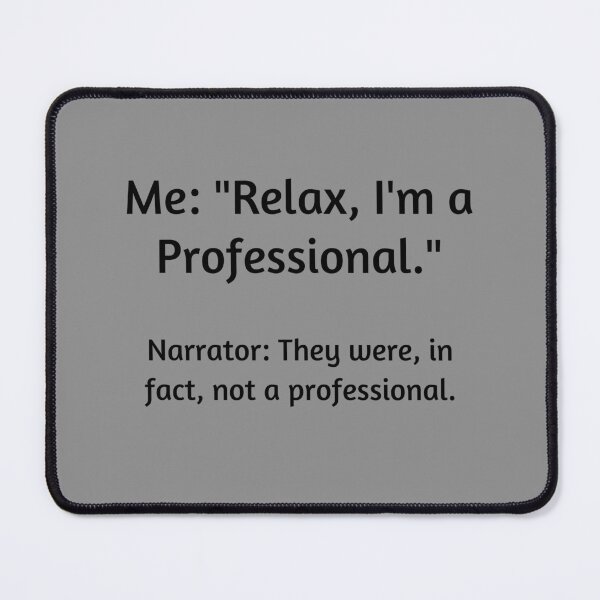 Item preview, Relax, I'm A Professional (Black Font) designed and sold by ArtAndTell.