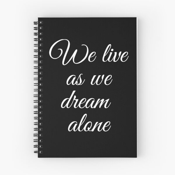 Item preview, We live as we dream alone. White in Black designed and sold by TheUboss.