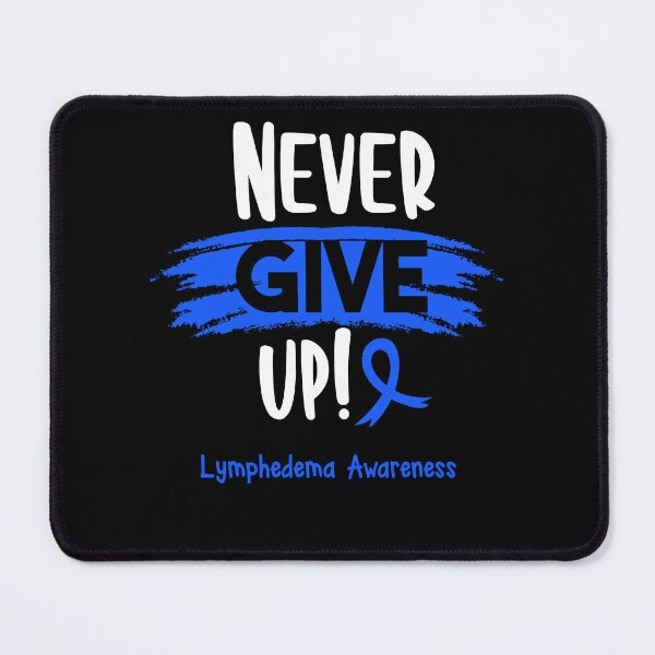 Item preview, Lymphedema Warrior - Lymphedema Awareness - Never Give Up! designed and sold by Robbsyn.