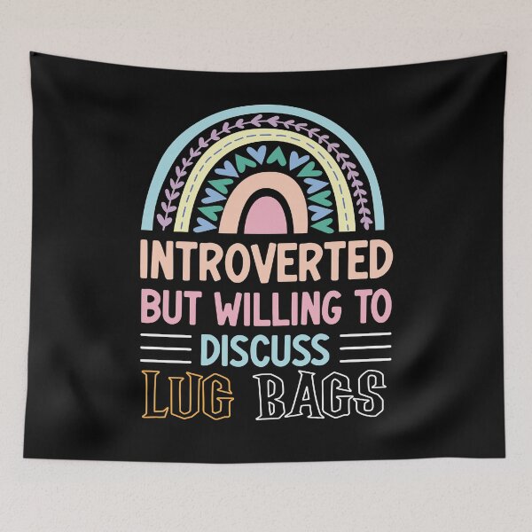 Item preview, Introverted But Willing To Discuss Lug Bags fun designed and sold by AdelDa19.