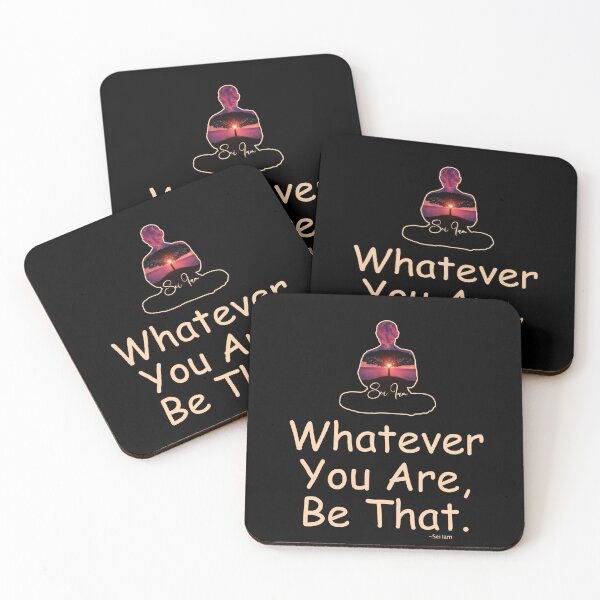 Item preview, Whatever You Are...  Quote from Sei Iam designed and sold by Raven’s Wing Studio.