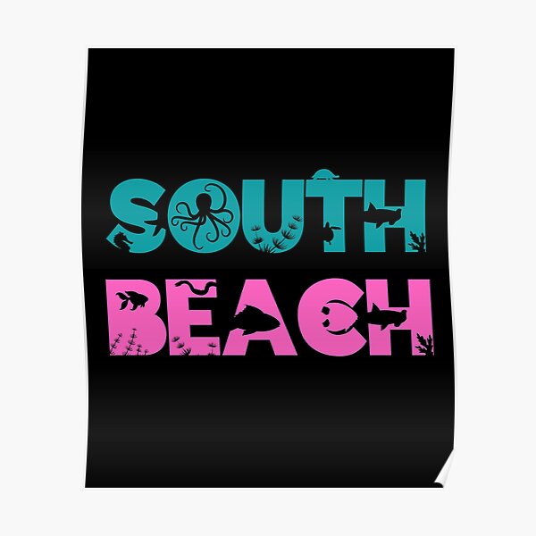 South Beach Miami Beach With Ocean Life Inside Letters Poster For