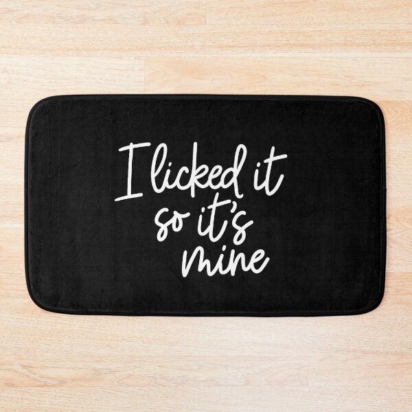 Item preview, I licked it so it’s mine designed and sold by Jennifer Adair.
