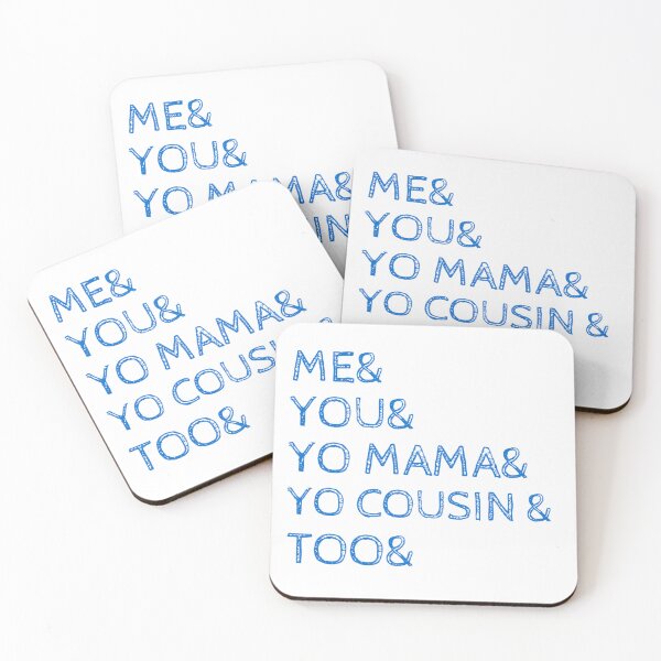 Item preview, Me You Yo Mama You Cousin Too designed and sold by byrne-ma.