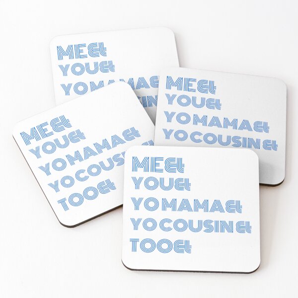 Item preview, Me You Yo Mama You Cousin Too designed and sold by byrne-ma.