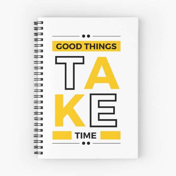 Item preview, Good things take time designed and sold by Aysa Galaxy.
