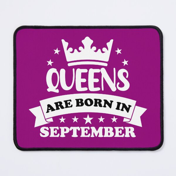 Item preview, Queens Are Born In Septemeber. Funny September Birthday, September Lady. Birthday Queen designed and sold by DesignHouse07.