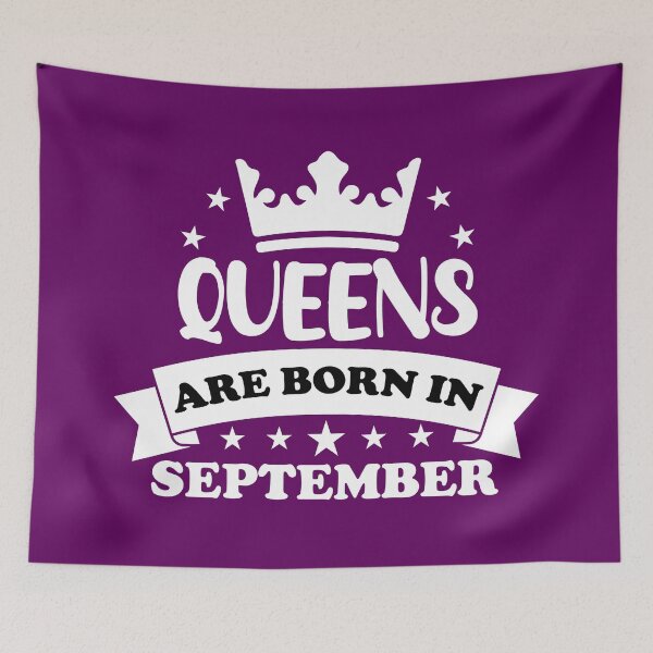 Item preview, Queens Are Born In Septemeber. Funny September  Birthday, September Lady. Birthday Queen designed and sold by DesignHouse07.