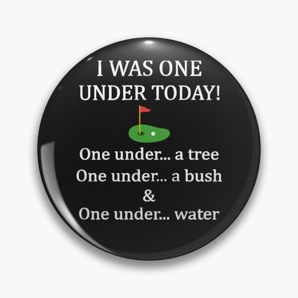 Item preview, I Was One Under Today, funny golf golfer lovers game tree designed and sold by TaraxDoolittle.