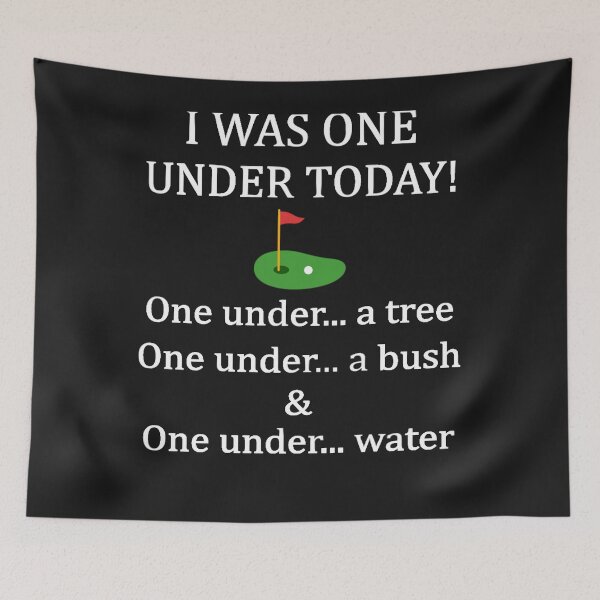 Item preview, I Was One Under Today, funny golf golfer lovers game tree designed and sold by TaraxDoolittle.