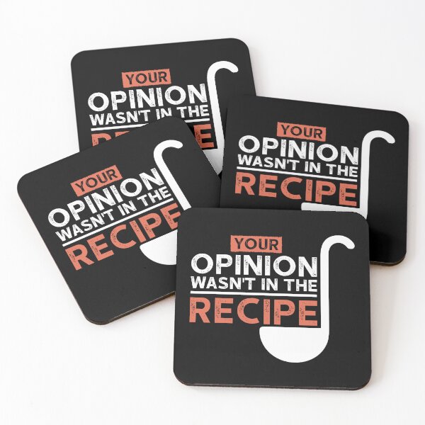 Item preview, Your Opinion Wasn't In The Recipe designed and sold by Ela-Designer.