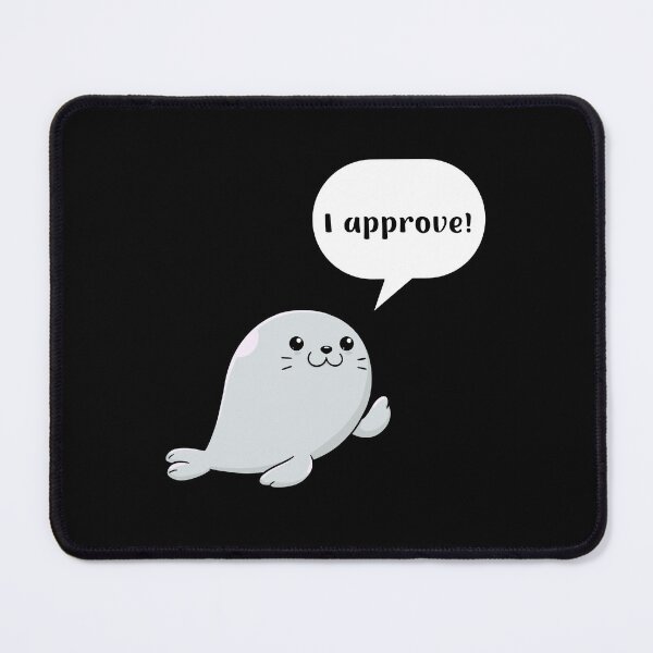 Item preview, Seal Of Approval I Approve! Funny Seal Design designed and sold by appareltolove.
