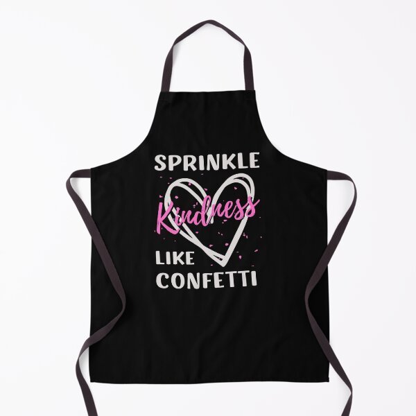Item preview, Sprinkle Kindness Like Confetti designed and sold by appareltolove.