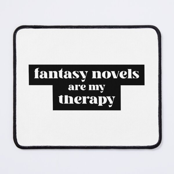 Item preview, fantasy novels are my therapy designed and sold by ChelsiaDawn23.