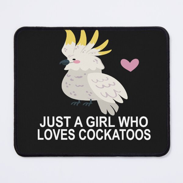 Item preview, Just A Girl Who Loves Cockatoos designed and sold by SheIsAQueen.