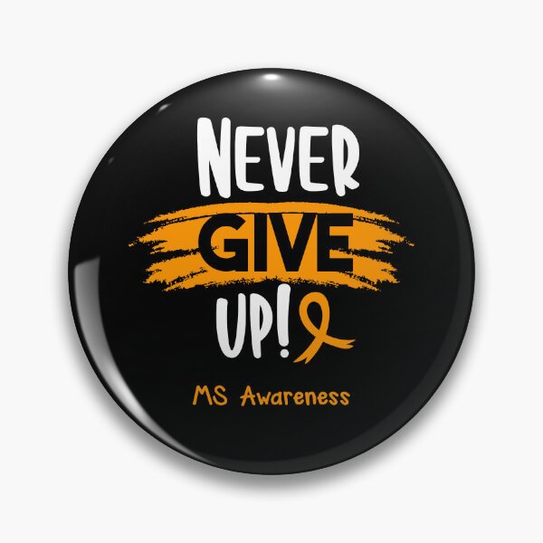 Item preview, MS Warrior - MS Awareness - Never Give Up! designed and sold by Robbsyn.