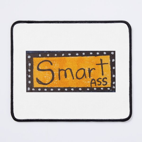 Item preview, SMART (ass) designed and sold by PJMartinRedShop.