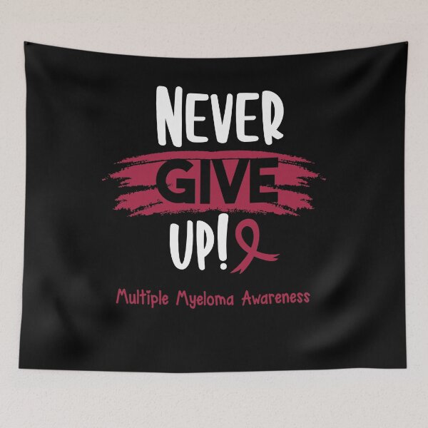 Item preview, Multiple Myeloma Warrior - Multiple Myeloma Awareness - Never Give Up! designed and sold by Robbsyn.