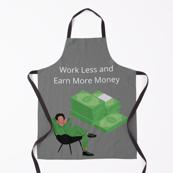 Item preview, Work Less and Earn More Money  designed and sold by UpcomingTech.