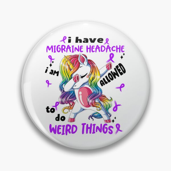 Item preview, Migraine Headache Awareness Funny I have Migraine Headache i'm allowed to do Weird Things! designed and sold by JanetShop809.