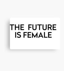 The Future Is Female Canvas Print
