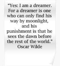 Oscar Wilde Quotes Dreamer Poster