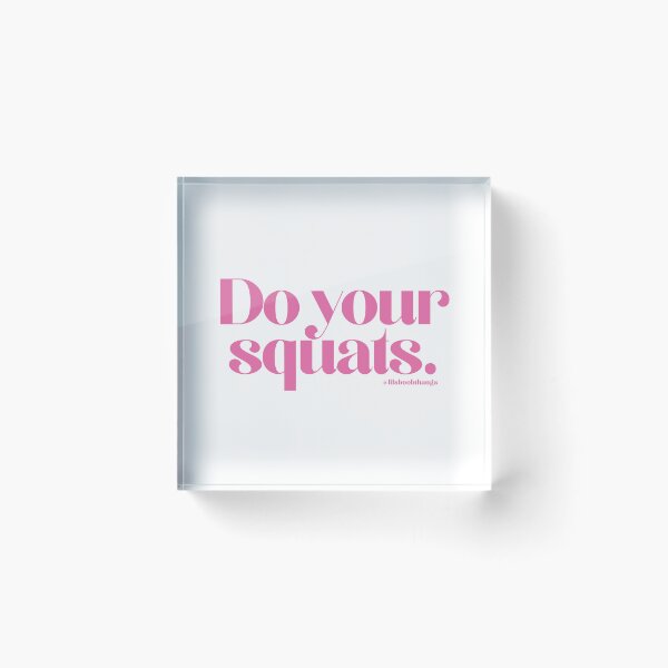 Item preview, Do your squats. | @lilsboobthangs designed and sold by lilsboobthangs.