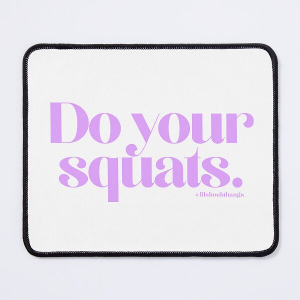 Item preview, Do your squats. | @lilsboobthangs designed and sold by lilsboobthangs.