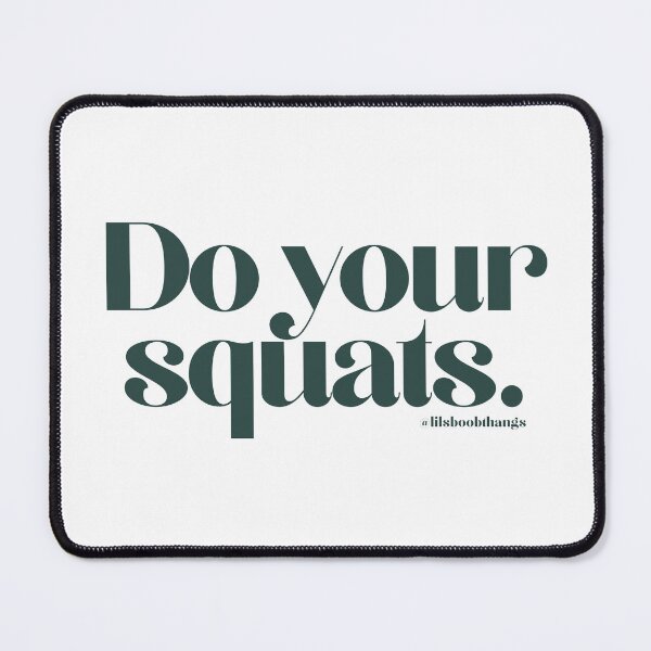 Item preview, Do your squats. | @lilsboobthangs designed and sold by lilsboobthangs.