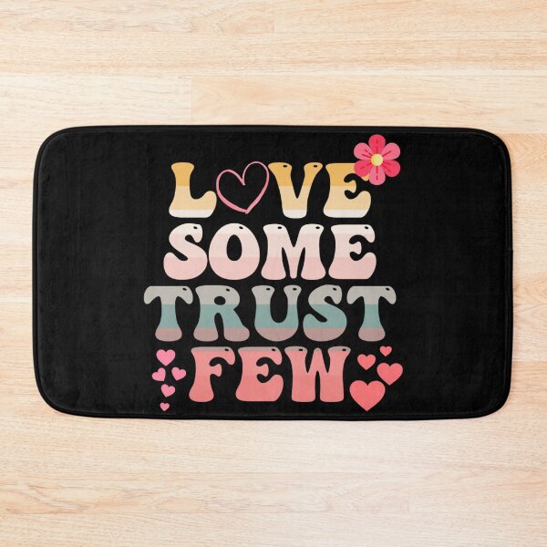 Item preview, Love Some Trust Few, Love Some, Trust Few, Love, Lovers designed and sold by DukeSTaurus.