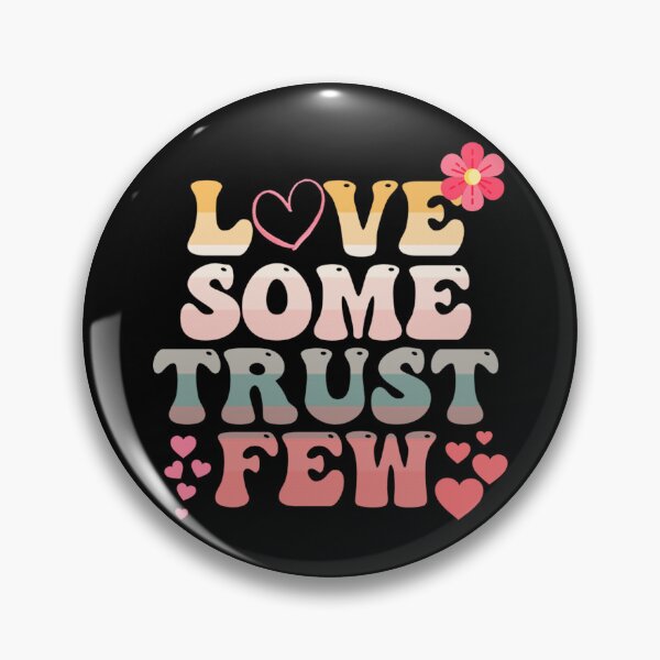 Item preview, Love Some Trust Few, Love Some, Trust Few, Love, Lovers designed and sold by DukeSTaurus.