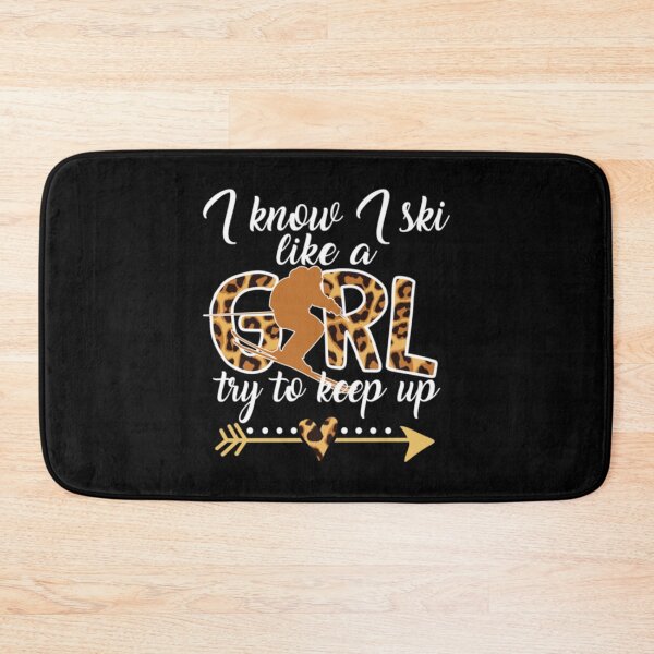 Item preview, I Ski Like A Girl Try To Keep Up Skier Funny Gift designed and sold by LewinHalasi.