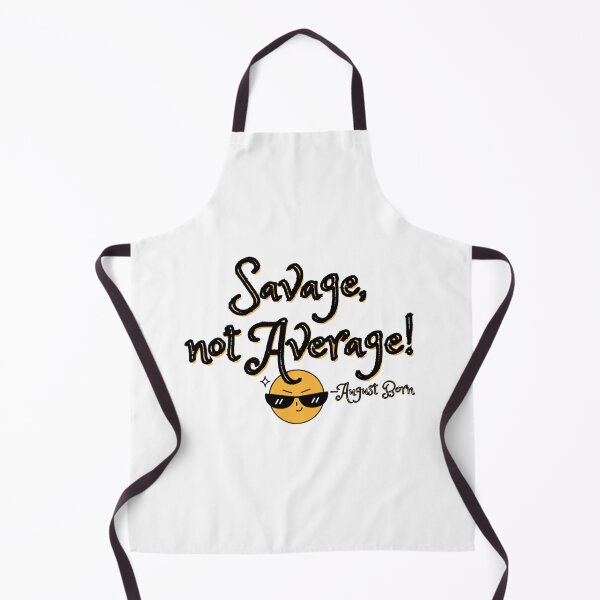 Item preview, Savage not Average: August born  designed and sold by Delightandarts.