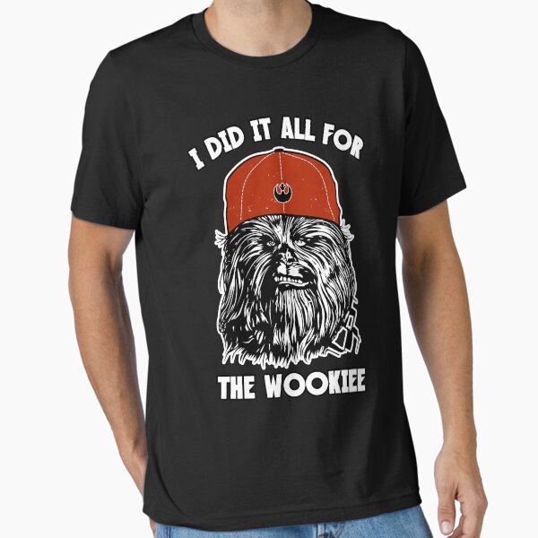 Item preview, I Did It All For The Wookiee designed and sold by GoldBeaver.
