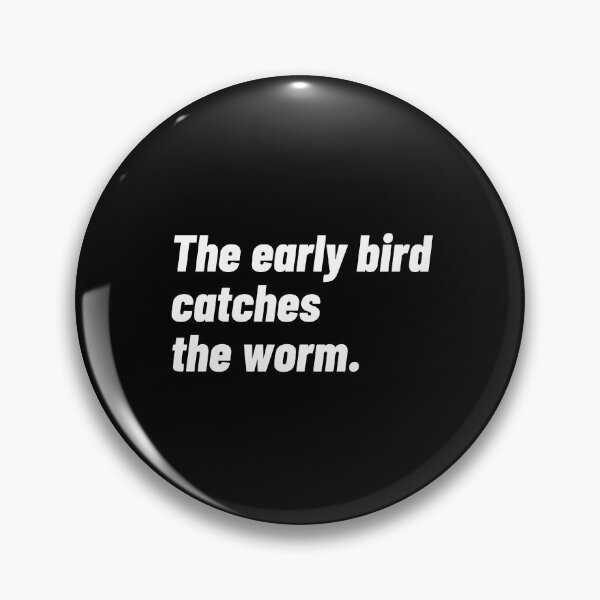 Item preview, The early bird catches the worm. designed and sold by 1Lio.