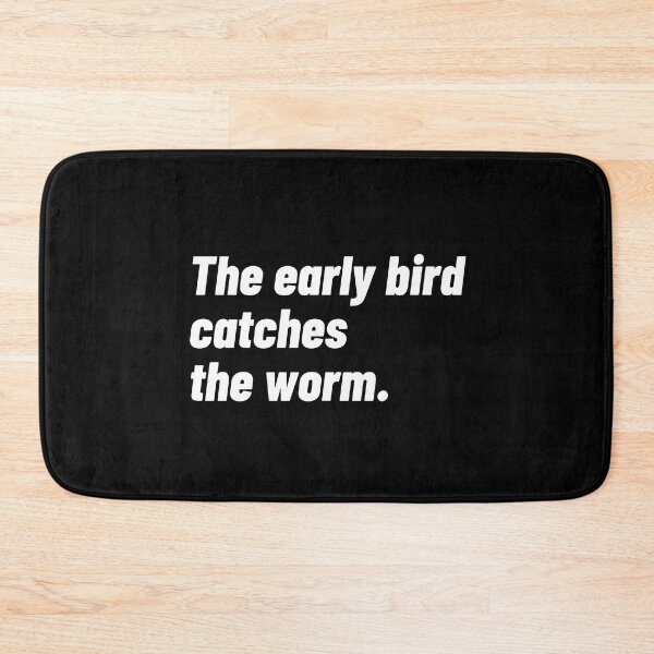Item preview, The early bird catches the worm. designed and sold by 1Lio.