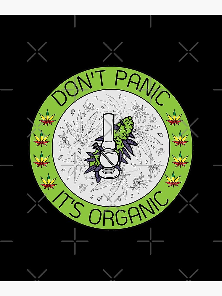 "Don't panic it's organic." Poster for Sale by Wiseth- | Redbubble